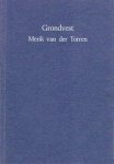 TORREN, MERIK VAN DER - Grondvest