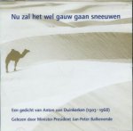 Duinkerken, Anton van [= W.J.M.A. Asselbergs] - Nu zal het wel gauw gaan sneeuwen, gelezen door min.-pres. Jan-Peter Balkenende t.g.v. Kerstmis 2004