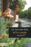 J.F. van der Poel - Wie Is Mijn Vader?