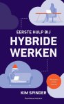 Kim Spinder - Eerste hulp bij hybride werken
