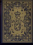 BEELAERTS VAN BLOKLAND, JHR MR. F. (inleiding) - Vijftig Jaren - Officieel gedenkboek ter gelegenheid van het gouden regeringsjubileum van Hare Majesteit KONINGIN WILHELMINA - HELENA, PAULINE, MARIA 1898-31 augustus - 1948