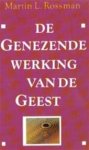 Martin L. Rossman, Réchel Buitenrust - De genezende werking van de geest