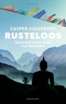 Casper Luckerhof 135223 - Rusteloos Gestrand in het land van Boeddha