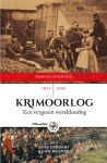 Anne Doedens, Liek Mulder - Krimoorlog een vergeten wereldoorlog 1853-1865