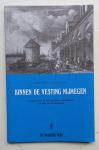 Nusteling, Hubert P. - Binnen de vesting Nijmegen (Confessionele en demografische verhoudingen ten tijde van de Republiek)