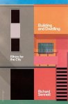 Richard Sennett 40121 - Building and Dwelling - ethics for the city