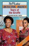 Alexander McCall Smith, R. A. McCall Smith - Tears of the Giraffe