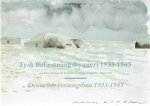 CHRISTENSEN, Peter Thornen - Tysk Befaestningsbyggeri 1933-1945 - med hovedvaegt pa kystbefaestningsanlaeggene i Danmark / Deutscher Festungsbau 1933-1945 - unter besonderer Berücksichtigung des Ausbaues der Küstenbefestigung in Dänemark. CHRISTENSEN, Peter Thornen - Tysk Befaestningsbyggeri 1933-1945 - med hovedvaegt pa kystbefaestningsanlaeggene i Danmark / Deutscher Festungsbau 1933-1945 - unter besonderer Berücksichtigung des Ausbaues der Küstenbefestigung in Dänemark.