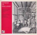 Boxsel, Matthijs van - Imprimé en Hollande: het Franse boek in Nederland gedrukt | Le livre français imprimé aux Pays-Bas Boxsel, Matthijs van - Imprimé en Hollande: het Franse boek in Nederland gedrukt | Le livre français imprimé aux Pays-Bas
