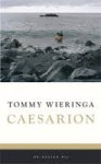 Wieringa, Tommy - Caesarion 1e druk