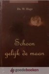 Hage, Ds. W. - Schoon gelijk de maan *nieuw* --- Zeven preken