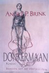 Brink, André P. - Donkermaan: roman
