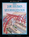 Macdonald, Fiona & John James - Het verhaal van een 19e eeuws spoorwegstation