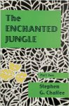 Stephen G. Chaffee - The Enchanted Jungle