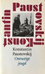 Konstantin Paustovskij - Onrustige jeugd