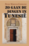 Marzouk-Cornelissem Denise - Zo gaan de dingen in Tunesie