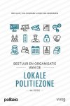 Ben Gilot; Lisa Koopman; Koen Van Heddeghem - Bestuur En Organisatie Van De Lokale Politiezone
