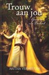 Vermeulen, Aritha - Trouw aan jou