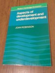 Robinson, Joan - Aspects of Development and Underdevelopment