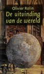 ROLIN Olivier - De uitvinding van de wereld