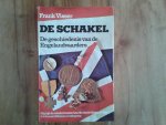 Visser, Frank - De Schakel, - de geschiedenis van de Engelandvaarders