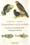 Larson, Edward J. - De proeftuin van de evolutie. God en wetenschap op de Galápagoseilanden