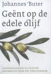 Johannes Buter - Geent Op De Edele Olijf - Set (Deel 1 En 2)