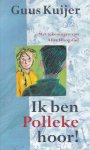 Guus Kuijer - Ik ben Polleke hoor! - Kinderboekenweekgeschenk 2001