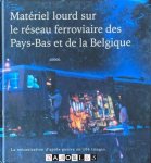 Ad van den Dool - Matériel lourd sur le réseau ferroviaire des Pays_Bas et de la Belqique. La mécanisation d'apres-guerre en 186 images