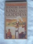 Tarr, Judith - King and Goddess