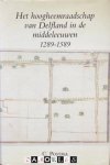 C. Postma - Het hoogheemraadschap van Delfland in de middeleeuwen 1289 - 1589