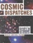 John Noble Wilford - Cosmic dispatches the New York Times reports on astronomy and cosmology