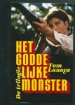 Lanoye, Ton - Het Goddelijke Monster De Trilogie: het goddelijke Monster, Zwarte Tranen, Boze Tongen. Lanoye, Ton - Het Goddelijke Monster De Trilogie: het goddelijke Monster, Zwarte Tranen, Boze Tongen.
