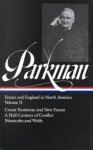 Parkman, Francis - Francis Parkman France and England in North America : Count Frontenac and New France Under Louis XIV a Half-Century of Conflict Montcalm