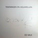 Peter Berger en Ed Valk. - Ed Valk , tekeningen en aquarellen