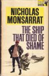 Monsarrat, Nicholas - The ship that died of shame