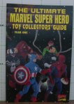 Ghiraldi, Jerry - Pratt, Steve - Fry, Retina - the ultimate marvel super hero toy collector's guide - year one
