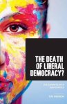  - The Death of Liberal Democracy?