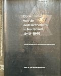  - Documenten van de Jodenvervolging in Nederland 1940-1945.
