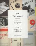 Jong, Cees W. de a.o. - Jan Tschichold - Meister der Typographie. Sein Lebenswerk in Bildern