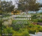 Mark Lamster; Christopher Hawthorne; Brad Mckee - Envisioning Landscapes