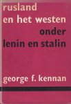 Kennan, George F. - Rusland en het Westen onder Lenin en Stalin Kennan, George F. - Rusland en het Westen onder Lenin en Stalin