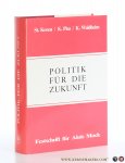 Koren, Stephan / Karl Pisa / Kurt Waldheim (eds.). - Politik für die Zukunft. Festschrift für Alois Mock.