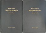 F. Heise, F. Herbst - Lehrbuch der Bergbaukunde - 2 Bänden mit besonderer Berücksichtigung des Steinkohlenbergbaues