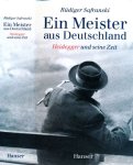 Safranski, Rüdiger - Ein Meister aus Deutschland: Heidegger und seine Zeit