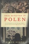Kurtz, Glenn - Drie minuten in Polen. De ontdekking van een verloren wereld aan de hand van een familiefilm uit 1938