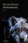 Kerstin Ekman - Wolvenkoorts