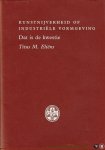 ELIËNS, Titus M. - Kunstnijverheid of industriële vormgeving. Dat is de kwestie.