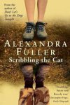 Alexandra Fuller - Scribbling the Cat