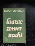Hart, Maarten 't - Laatste zomernacht, 2e druk 1977
